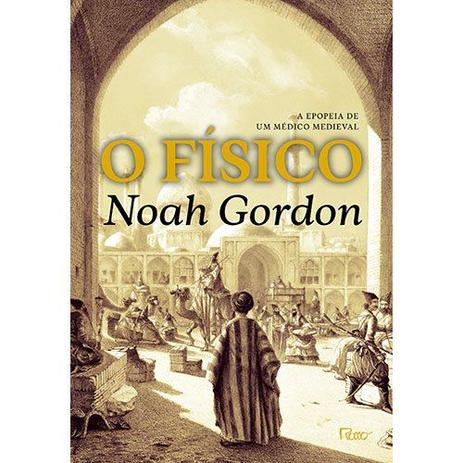 Livro - O físico - A epopeia de um médico medieval Menor preço em Livro - O físico - A epopeia de um médico medieval