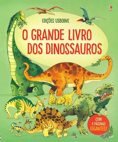 Livro - O grande livro dos dinossauros Menor preço em Livro - O grande livro dos dinossauros