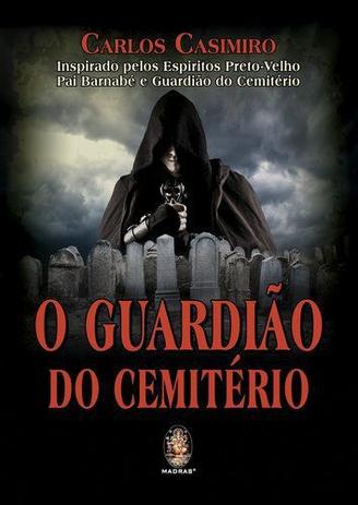 Livro - O guardião do cemitério Menor preço em Livro - O guardião do cemitério