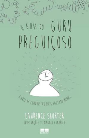 Livro - O guia do guru preguiçoso Menor preço em Livro - O guia do guru preguiçoso