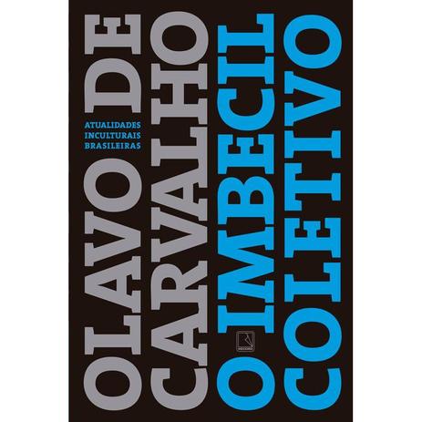 Livro - O imbecil coletivo: Atualidades inculturais brasileiras Menor preço em Livro - O imbecil coletivo: Atualidades inculturais brasileiras