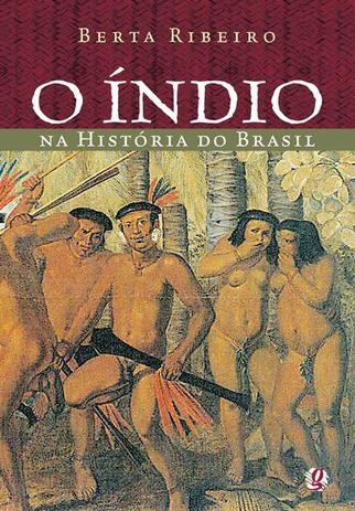 Livro - O índio na história do Brasil Menor preço em Livro - O índio na história do Brasil