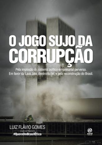 Livro - O jogo sujo da corrupção Menor preço em Livro - O jogo sujo da corrupção