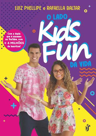 Livro - O LADO KIDS FUN DA VIDA Menor preço em Livro - O LADO KIDS FUN DA VIDA