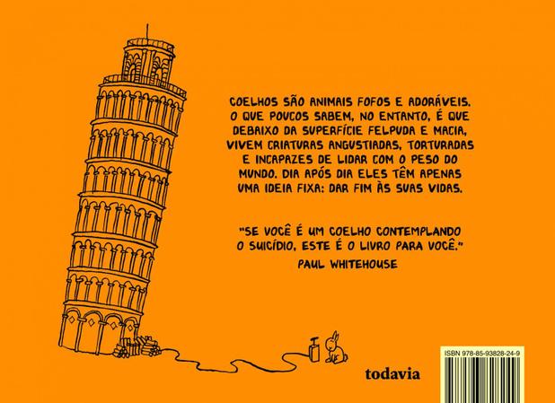 Livro - O livro dos coelhos suicidas - Pequenas criaturas adoráveis que apenas querem morrer Menor preço em Livro - O livro dos coelhos suicidas - Pequenas criaturas adoráveis que apenas querem morrer