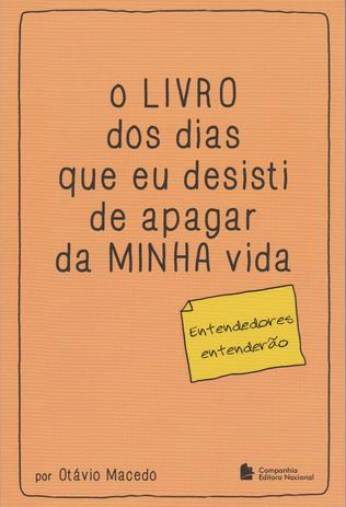 Livro - O livro dos dias que eu desisti de apagar da minha vida Menor preço em Livro - O livro dos dias que eu desisti de apagar da minha vida
