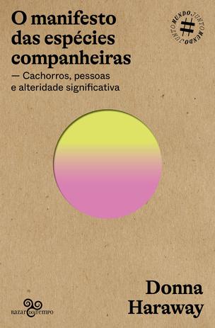 Livro - O manifesto das espécies companheiras Menor preço em Livro - O manifesto das espécies companheiras