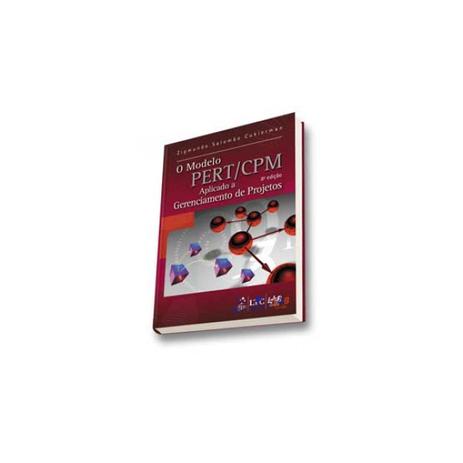 Livro - O Modelo Pert/Cpm Aplicado a Gerenciamento de Projetos - Cukierman - Ltc Menor preço em Livro - O Modelo Pert/Cpm Aplicado a Gerenciamento de Projetos - Cukierman - Ltc