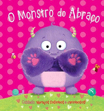 Livro - O monstro do abraço Menor preço em Livro - O monstro do abraço