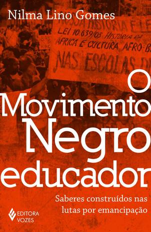 Livro - O movimento negro educador - Saberes construídos nas lutas por emancipação Menor preço em Livro - O movimento negro educador - Saberes construídos nas lutas por emancipação