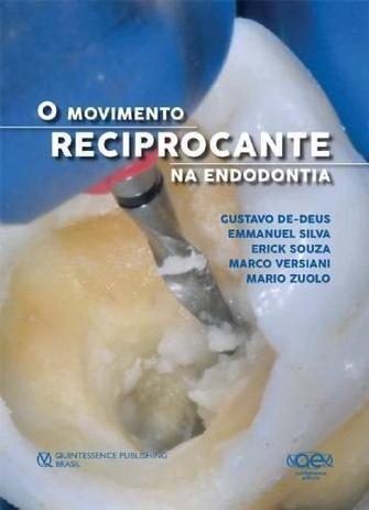 Livro O Movimento Reciprocante Na Endodontia - Quintessence Menor preço em Livro O Movimento Reciprocante Na Endodontia - Quintessence