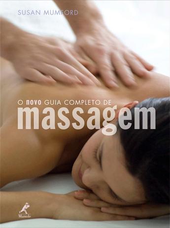 Livro - O novo guia completo de massagem Menor preço em Livro - O novo guia completo de massagem
