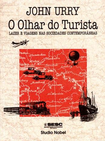 Livro - O olhar do turista : Lazer e viagens nas sociedades contemporâneas Menor preço em Livro - O olhar do turista : Lazer e viagens nas sociedades contemporâneas