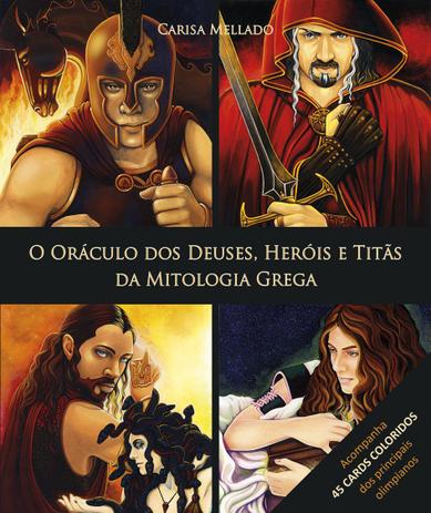 Livro - O Oráculo dos Deuses Heróis e Titãs da Mitologia Menor preço em Livro - O Oráculo dos Deuses Heróis e Titãs da Mitologia
