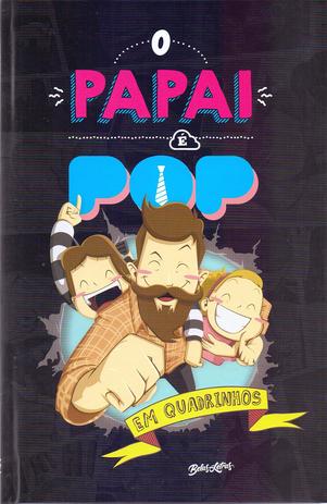 Livro - O papai é pop em quadrinhos Menor preço em Livro - O papai é pop em quadrinhos