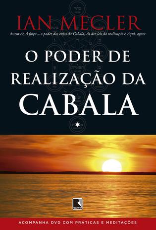 Livro - O poder de realização da Cabala (acompanha DVD) Menor preço em Livro - O poder de realização da Cabala (acompanha DVD)