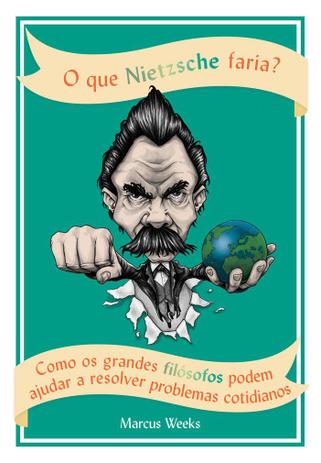 Livro - O que Nietzsche faria? Menor preço em Livro - O que Nietzsche faria?