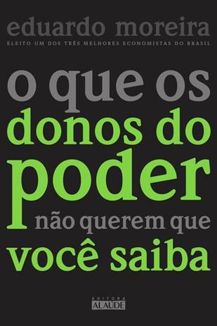 Livro - O que os donos do poder não querem que você saiba Menor preço em Livro - O que os donos do poder não querem que você saiba