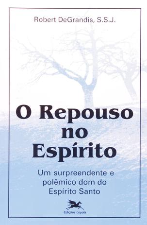 Livro - O repouso no Espírito Menor preço em Livro - O repouso no Espírito