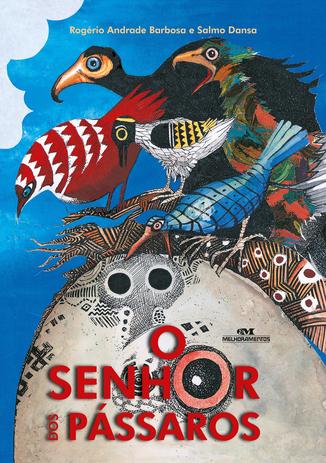 Livro - O Senhor dos Pássaros Menor preço em Livro - O Senhor dos Pássaros
