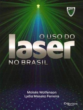 Livro O Uso Do Laser No Brasil - Di livros Menor preço em Livro O Uso Do Laser No Brasil - Di livros