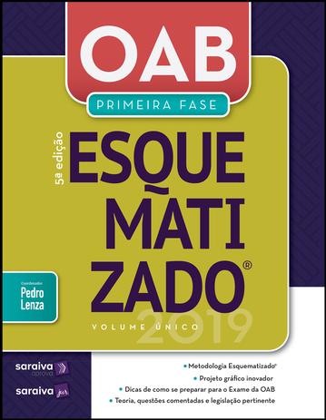 Livro - OAB esquematizado® : Volume único : 1ª fase - 5ª edição de 2019 Menor preço em Livro - OAB esquematizado® : Volume único : 1ª fase - 5ª edição de 2019