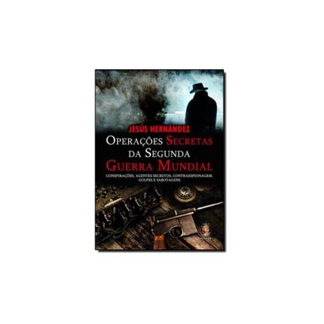 Livro - Operações Secretas da Segunda Guerra Mundial - Madras Menor preço em Livro - Operações Secretas da Segunda Guerra Mundial - Madras
