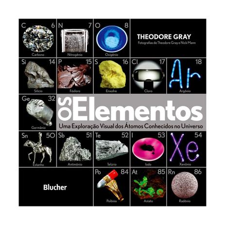 Livro - Os Elementos - Gray - Edgard blucher Menor preço em Livro - Os Elementos - Gray - Edgard blucher