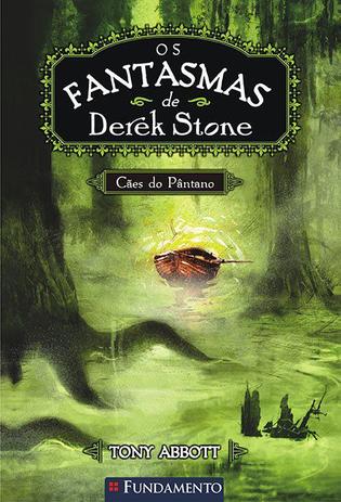 Livro - Os Fantasmas De Derek Stone 02 - Cães Do Pântano Menor preço em Livro - Os Fantasmas De Derek Stone 02 - Cães Do Pântano