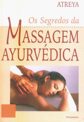 Livro - Os Segredos da Massagem Ayurvédica Menor preço em Livro - Os Segredos da Massagem Ayurvédica