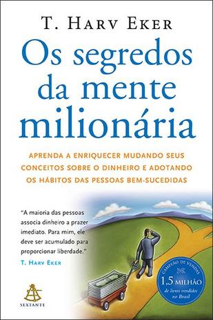 Livro - Os segredos da mente milionária é ruim? Livro - Os segredos da mente milionária é boa?