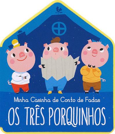 Livro - Os três porquinhos : Minha casinha de conto de fadas Menor preço em Livro - Os três porquinhos : Minha casinha de conto de fadas
