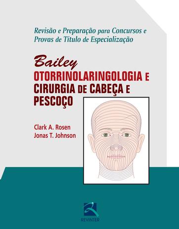 Livro - Otorrinolaringologia e Cirurgia de Cabeça e Pescoço Menor preço em Livro - Otorrinolaringologia e Cirurgia de Cabeça e Pescoço