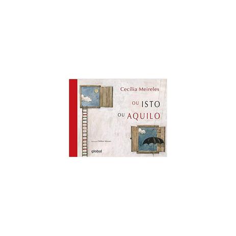 Livro - Ou Isto ou Aquilo - Meireles - Florence Menor preço em Livro - Ou Isto ou Aquilo - Meireles - Florence