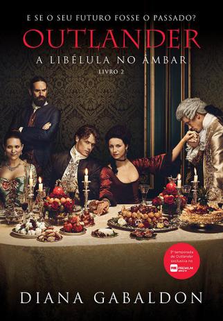 Livro - Outlander: a libélula no âmbar – Livro 2 Menor preço em Livro - Outlander: a libélula no âmbar – Livro 2