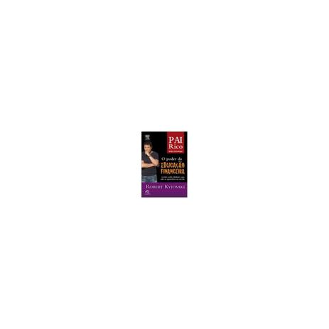Livro - Pai Rico - o Poder da Educação Financeira - Kiyosaki - Elsevier é boa?