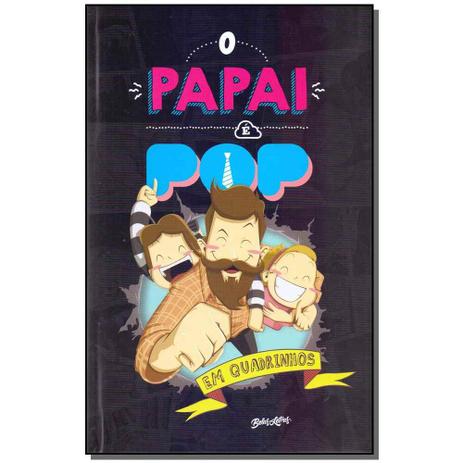 Livro - Papai E Pop Em Quadrinhos, O - Vol. I - Editora belas letras Menor preço em Livro - Papai E Pop Em Quadrinhos, O - Vol. I - Editora belas letras