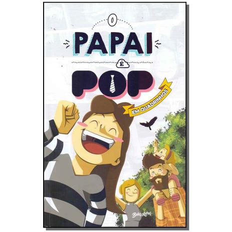 Livro - Papai E Pop, O - Hq 2 - Editora belas letras Menor preço em Livro - Papai E Pop, O - Hq 2 - Editora belas letras
