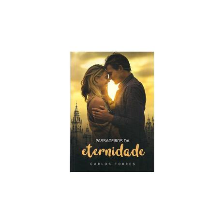 Livro - Passageiros Da Eternidade - Torres - Vida e consciência Menor preço em Livro - Passageiros Da Eternidade - Torres - Vida e consciência