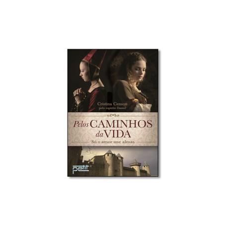 Livro - Pelos Caminhos Da Vida - Petit Menor preço em Livro - Pelos Caminhos Da Vida - Petit