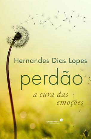 Livro - Perdão a cura das emoções Menor preço em Livro - Perdão a cura das emoções