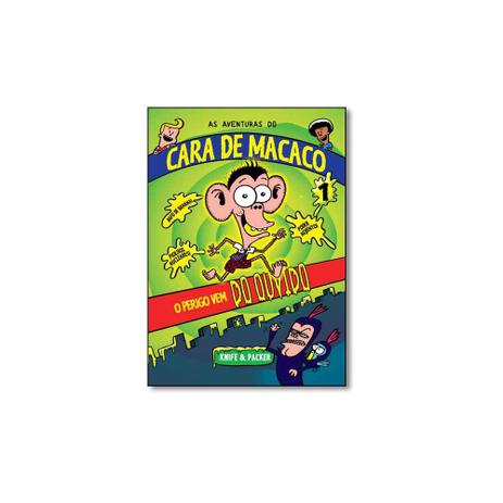 Livro - Perigo Vem do Ouvido, O - Vol.1 - Coleção As Aventuras do Cara de Macaco - Editora Menor preço em Livro - Perigo Vem do Ouvido, O - Vol.1 - Coleção As Aventuras do Cara de Macaco - Editora