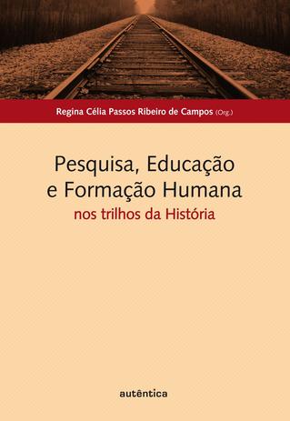 Livro - Pesquisa, educação e formação humana Menor preço em Livro - Pesquisa, educação e formação humana
