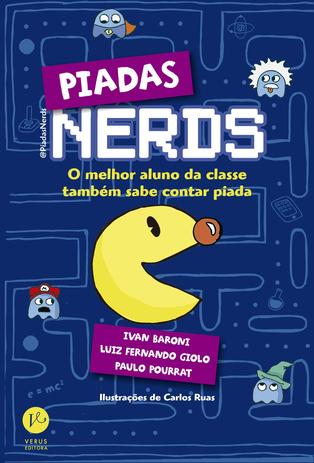 Livro - Piadas Nerds: O melhor aluno da classe também sabe contar piada -  Livros de Literatura - Magazine Luiza