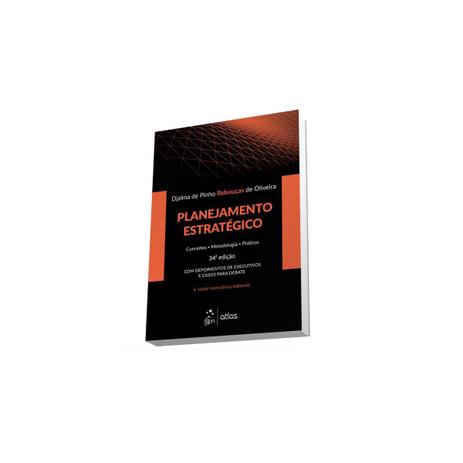 Livro - Planejamento Estratégico: Conceitos, Metodologia e Práticas - Atlas Menor preço em Livro - Planejamento Estratégico: Conceitos, Metodologia e Práticas - Atlas
