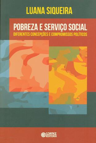 Livro - Pobreza e Serviço Social - diferentes concepções e compromissos políticos Menor preço em Livro - Pobreza e Serviço Social - diferentes concepções e compromissos políticos