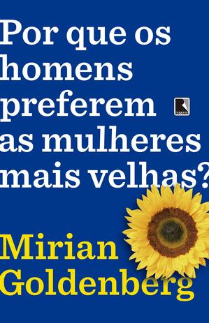 Livro - Por que os homens preferem as mulheres mais velhas? é boa?