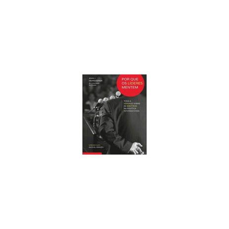 Livro - Por que os lideres mentem toda a verdade sobre as mentiras na politica internacional - Jorge zahar Menor preço em Livro - Por que os lideres mentem toda a verdade sobre as mentiras na politica internacional - Jorge zahar