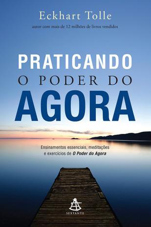 Livro - Praticando o poder do agora Menor preço em Livro - Praticando o poder do agora