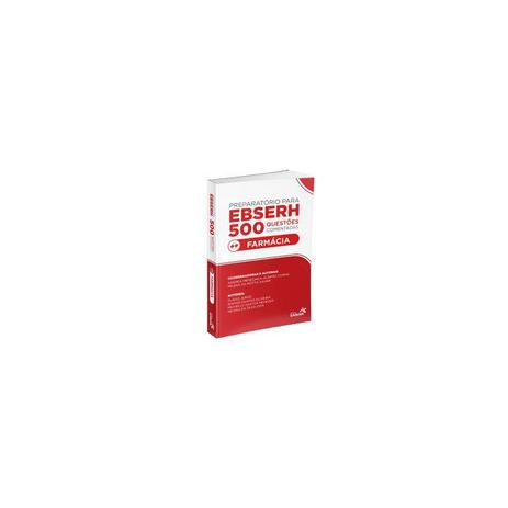 Livro - Preparatório Para Ebserh 500 Questões Comentadas em Farmácia - Xavier - Sanar Menor preço em Livro - Preparatório Para Ebserh 500 Questões Comentadas em Farmácia - Xavier - Sanar